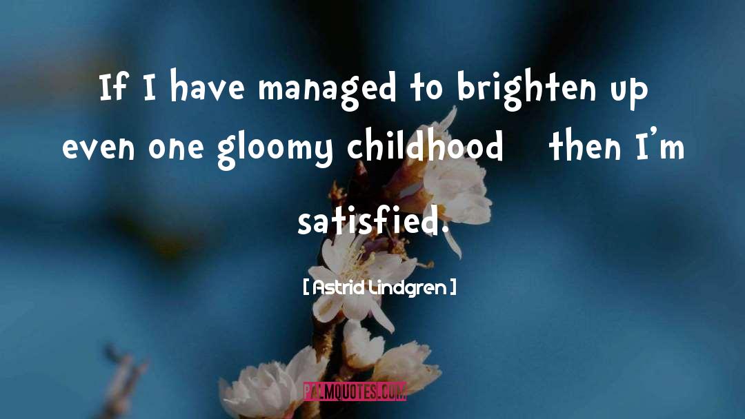 Gloomy quotes by Astrid Lindgren