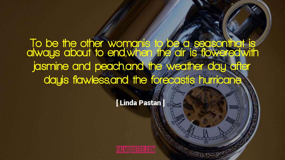Gloomy Weather quotes by Linda Pastan