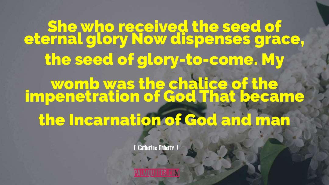 Glorification Of God quotes by Catherine Doherty