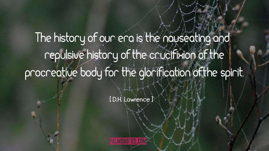 Glorification quotes by D.H. Lawrence