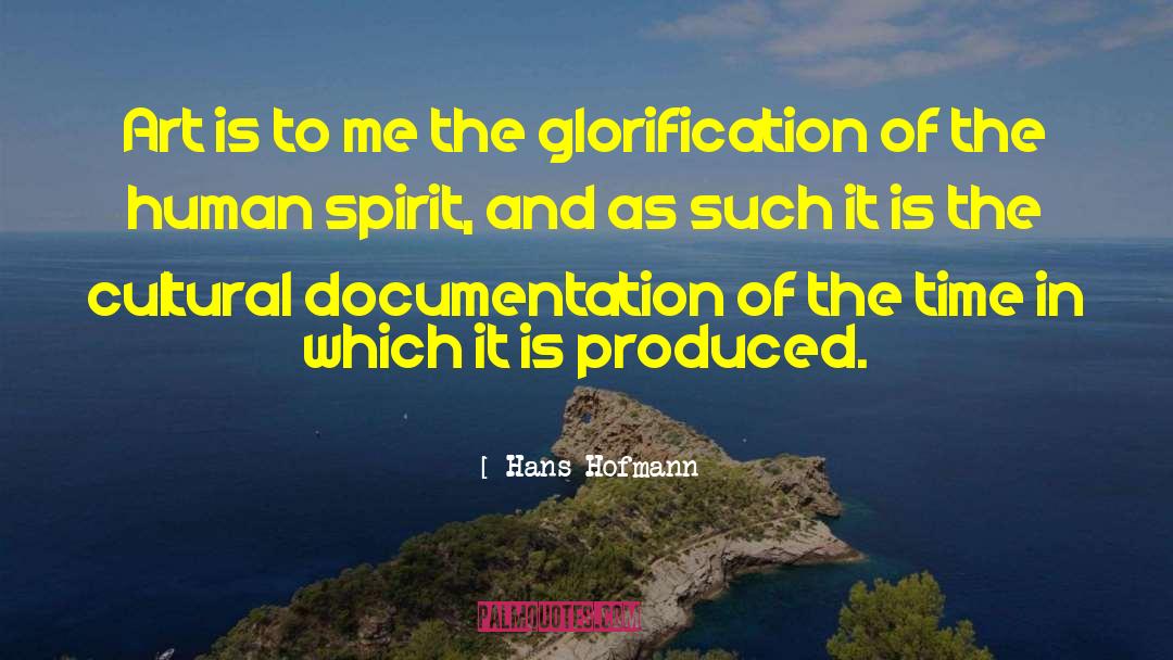 Glorification quotes by Hans Hofmann