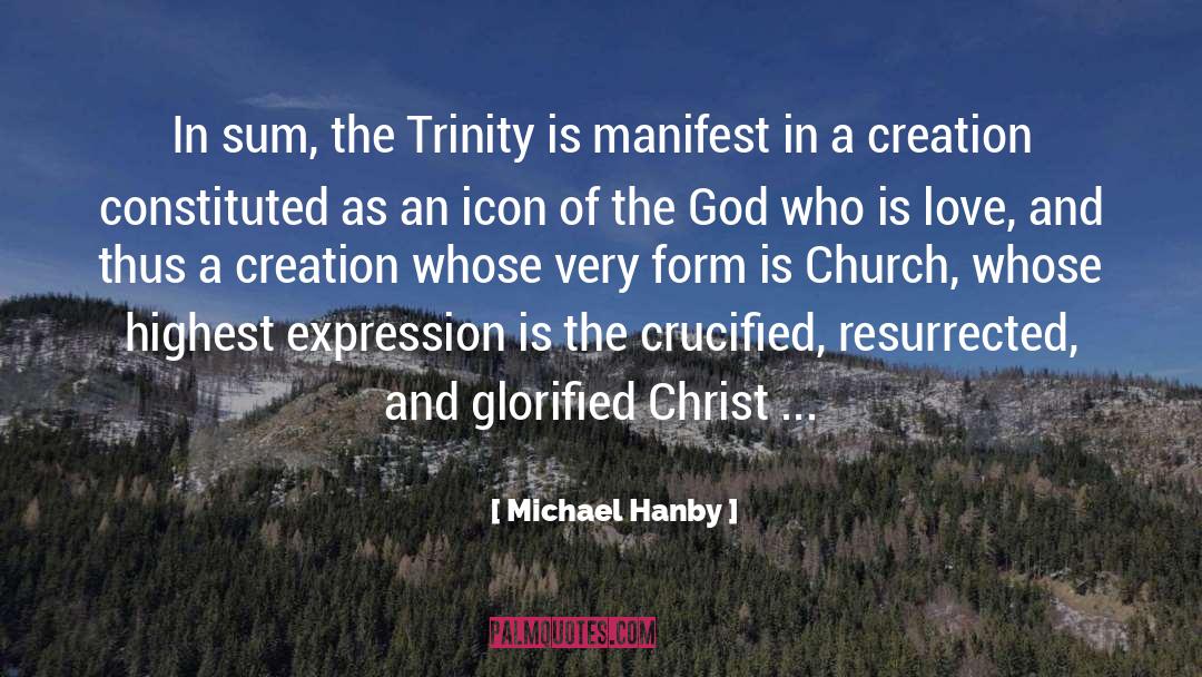 Glorified quotes by Michael Hanby