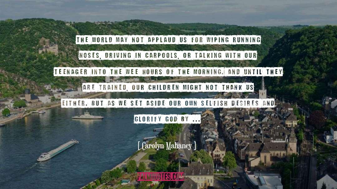 Glorify God quotes by Carolyn Mahaney