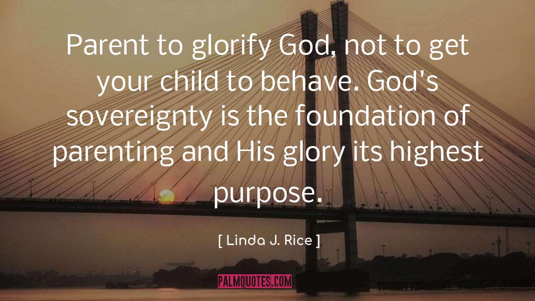 Glorify God quotes by Linda J. Rice