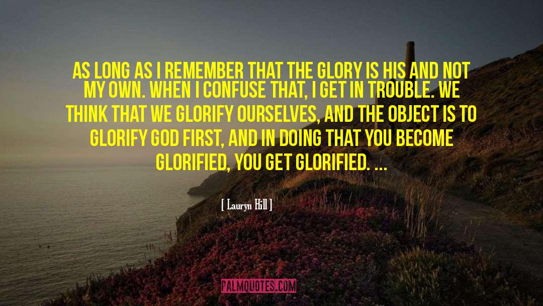 Glorify God quotes by Lauryn Hill