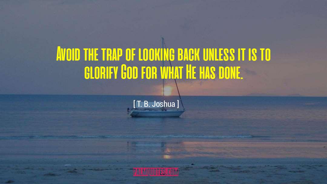 Glorify God quotes by T. B. Joshua