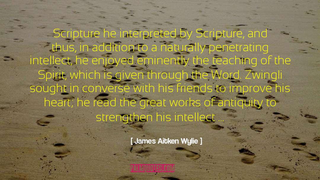 Glorify What Is Great quotes by James Aitken Wylie