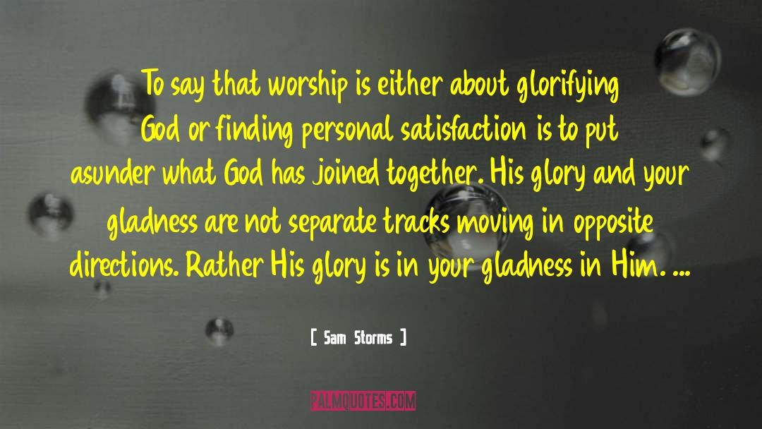 Glorifying God quotes by Sam Storms