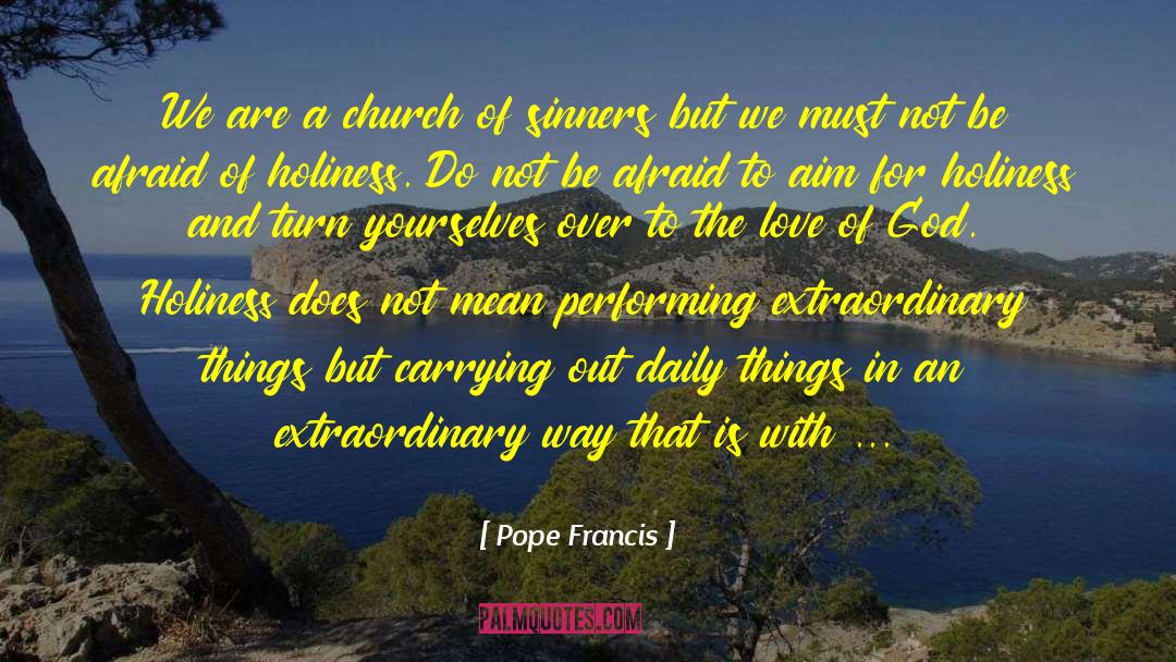 Glorifying God quotes by Pope Francis
