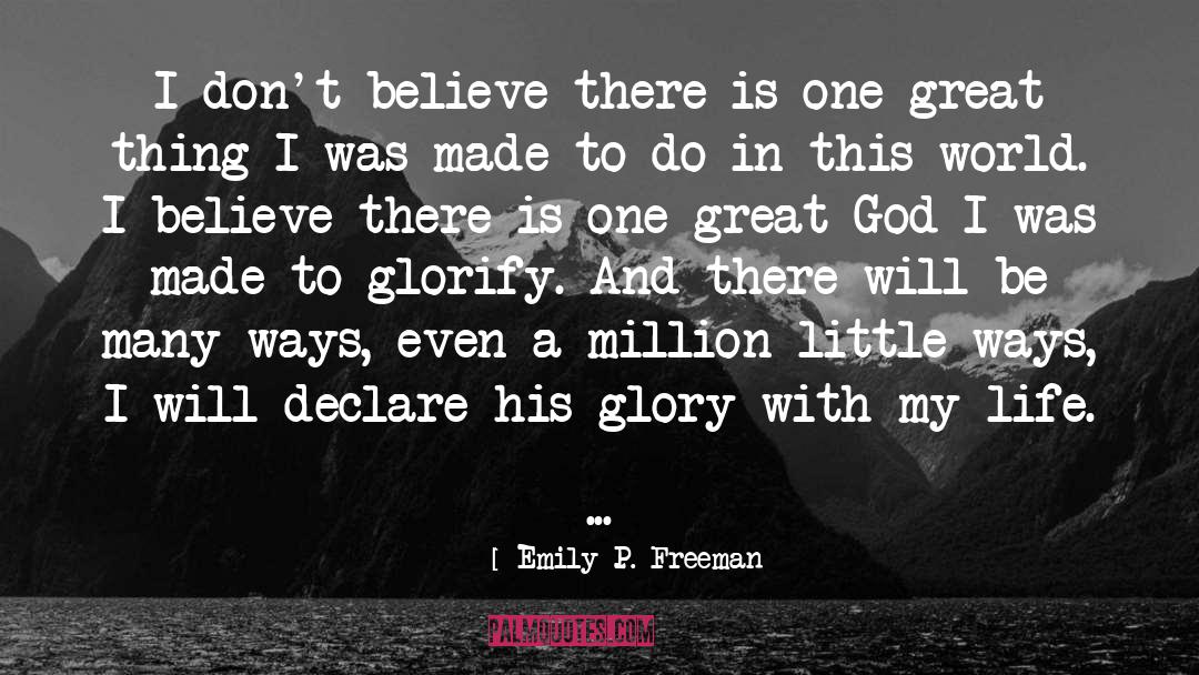 Glorifying God quotes by Emily P. Freeman