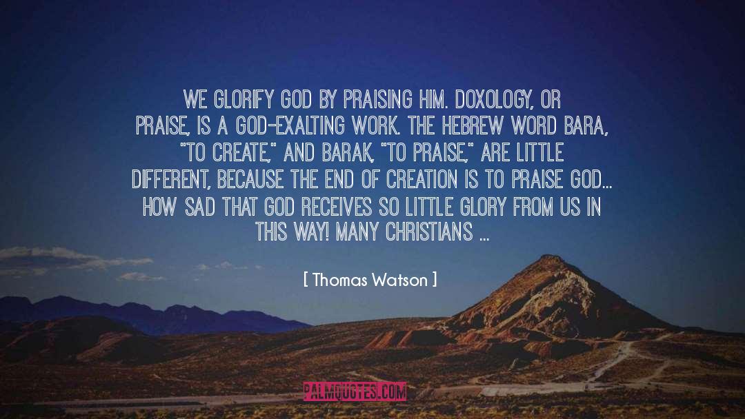 Glorifying God quotes by Thomas Watson