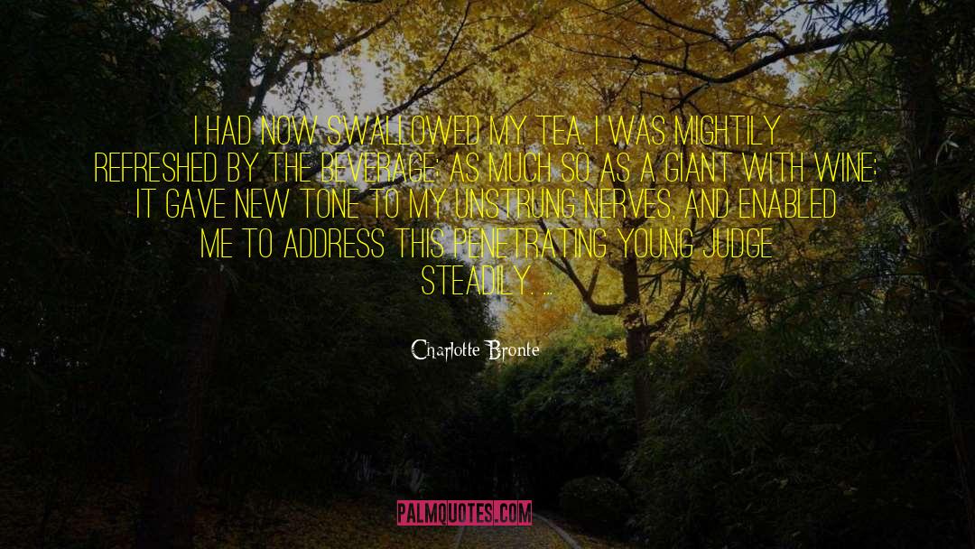 Glorious Beverage quotes by Charlotte Bronte