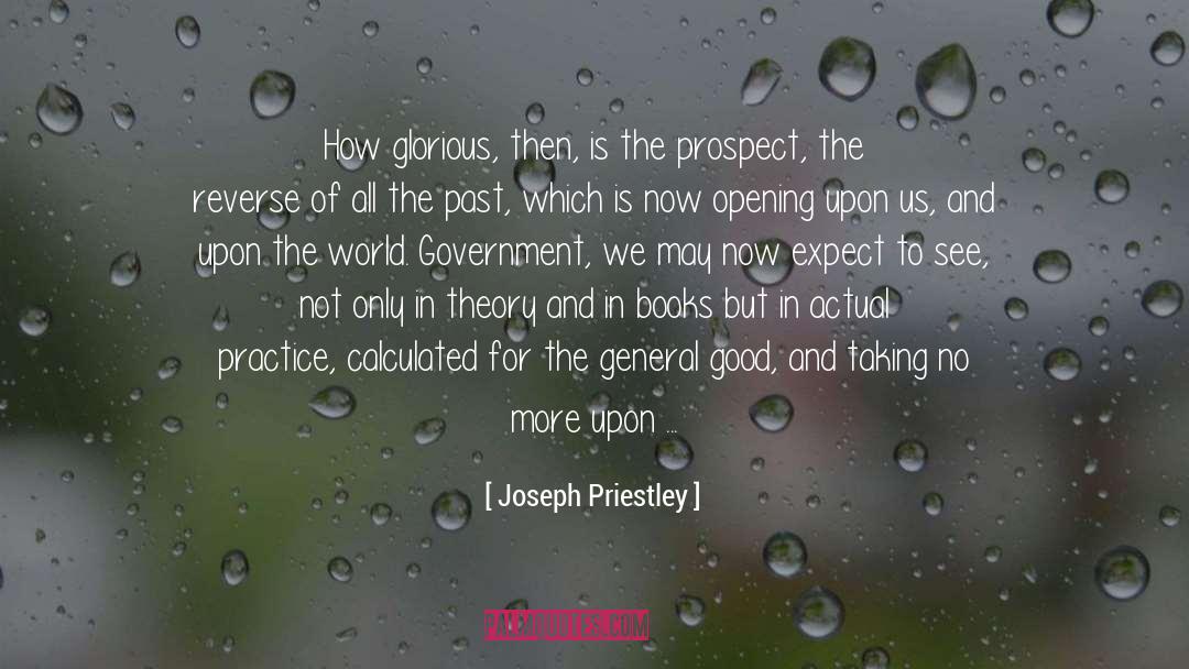 Glorious quotes by Joseph Priestley