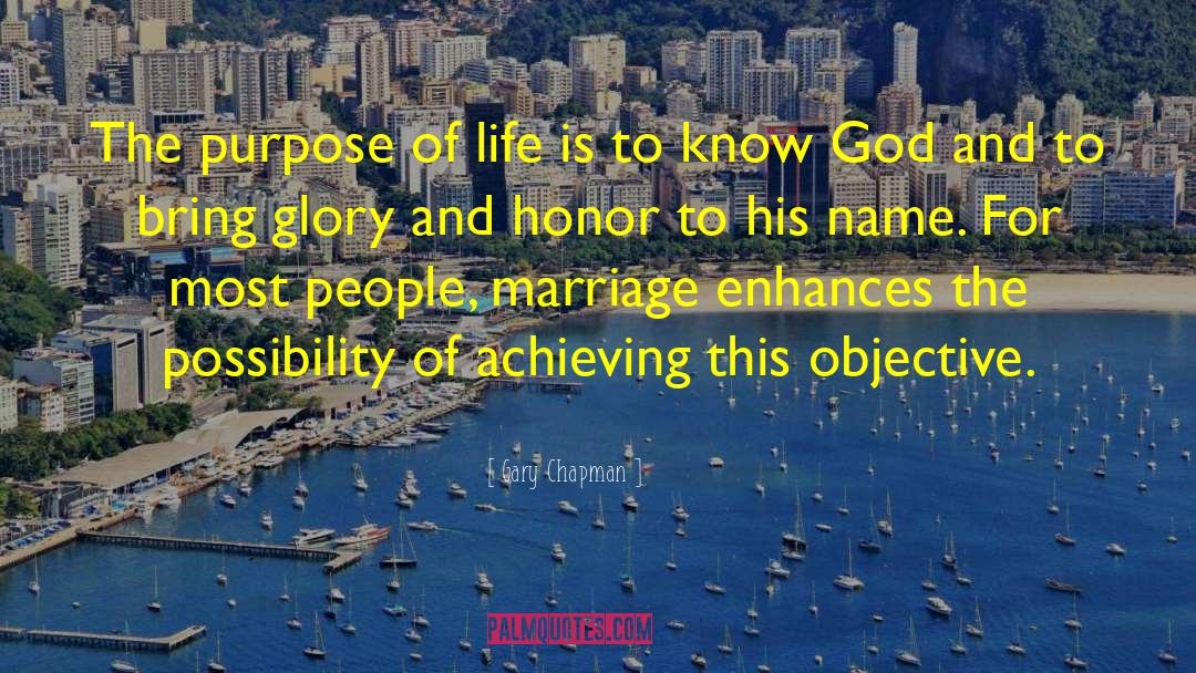 Glory And Honor quotes by Gary Chapman