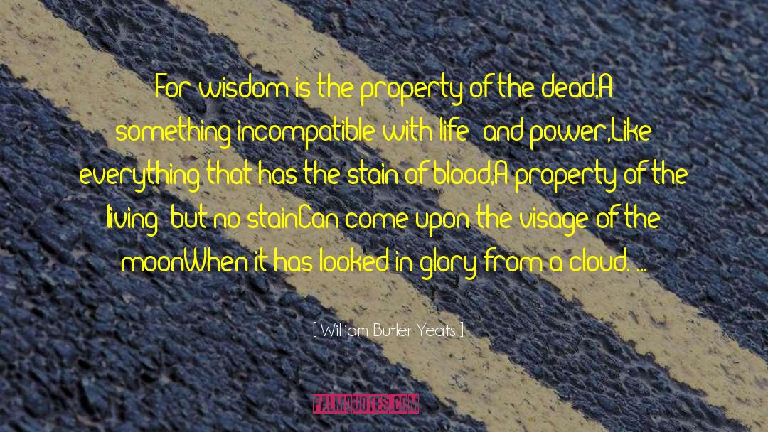 Glory Of A Victory quotes by William Butler Yeats