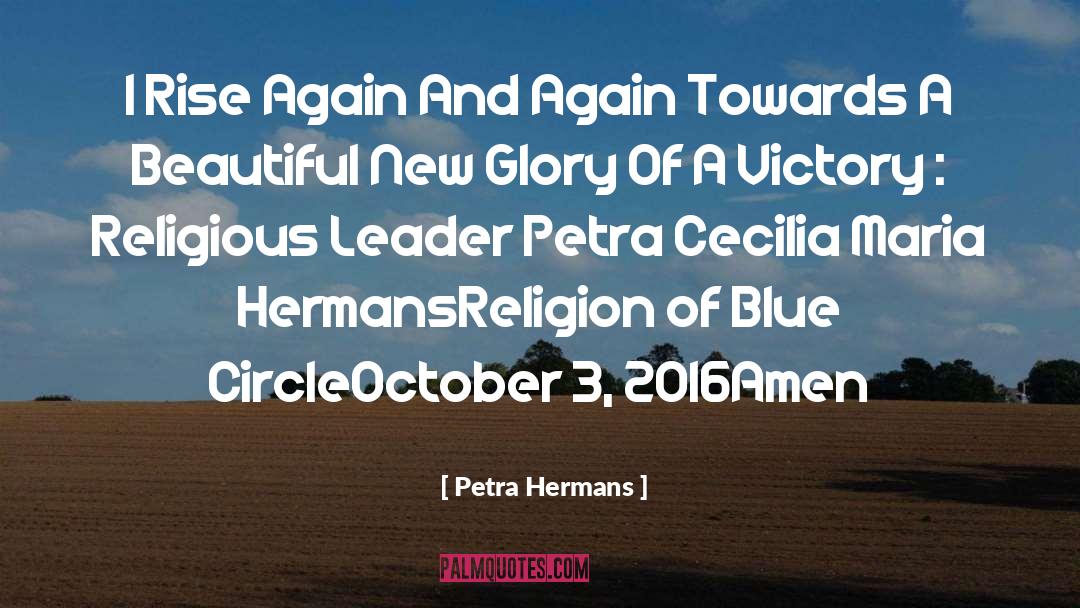 Glory Of A Victory quotes by Petra Hermans