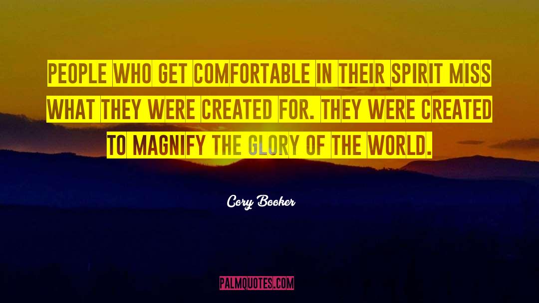 Glory Of The World quotes by Cory Booker