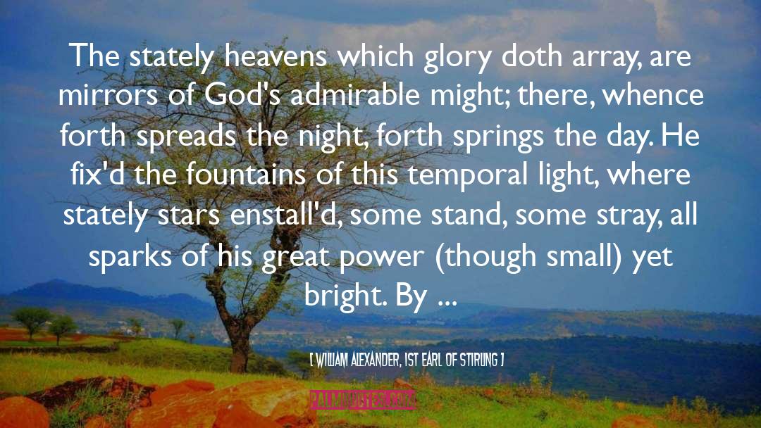 Glory quotes by William Alexander, 1st Earl Of Stirling