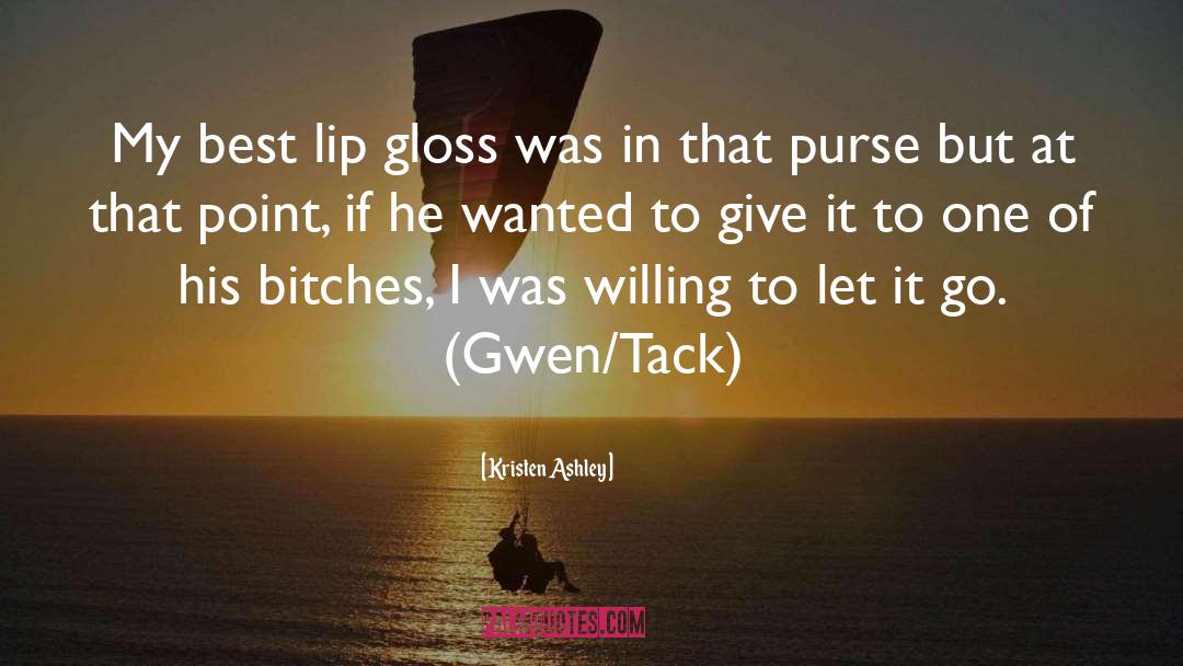 Gloss quotes by Kristen Ashley