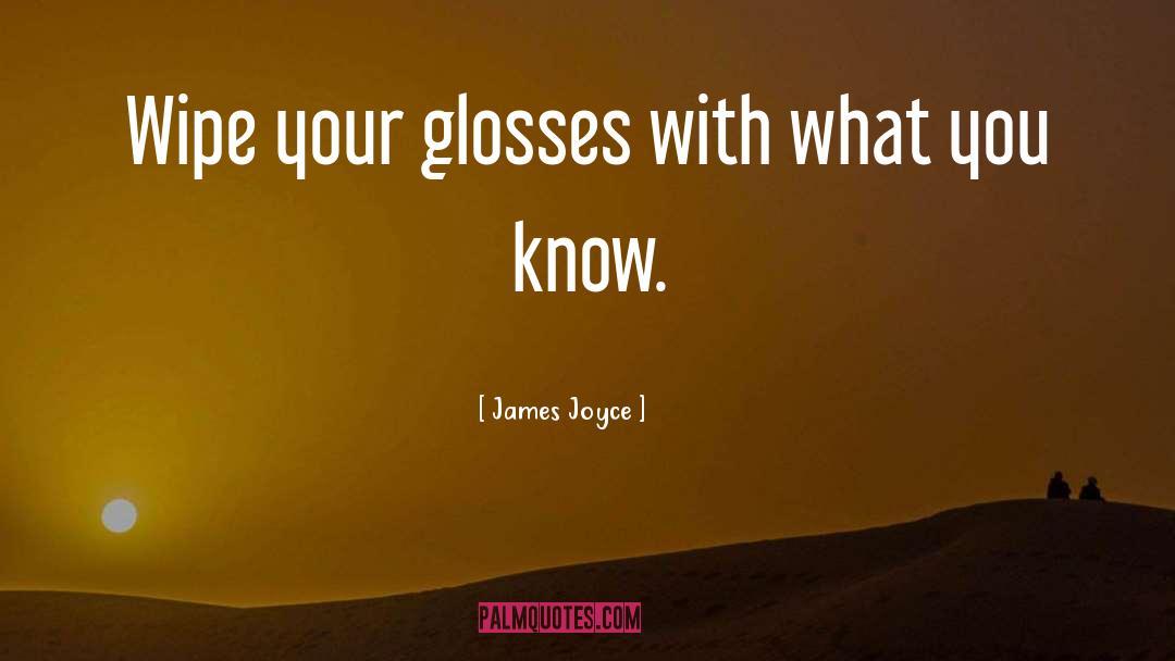 Gloss quotes by James Joyce