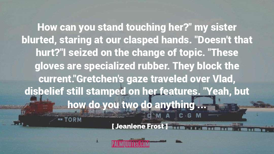 Glove quotes by Jeaniene Frost