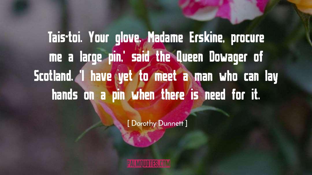 Glove quotes by Dorothy Dunnett