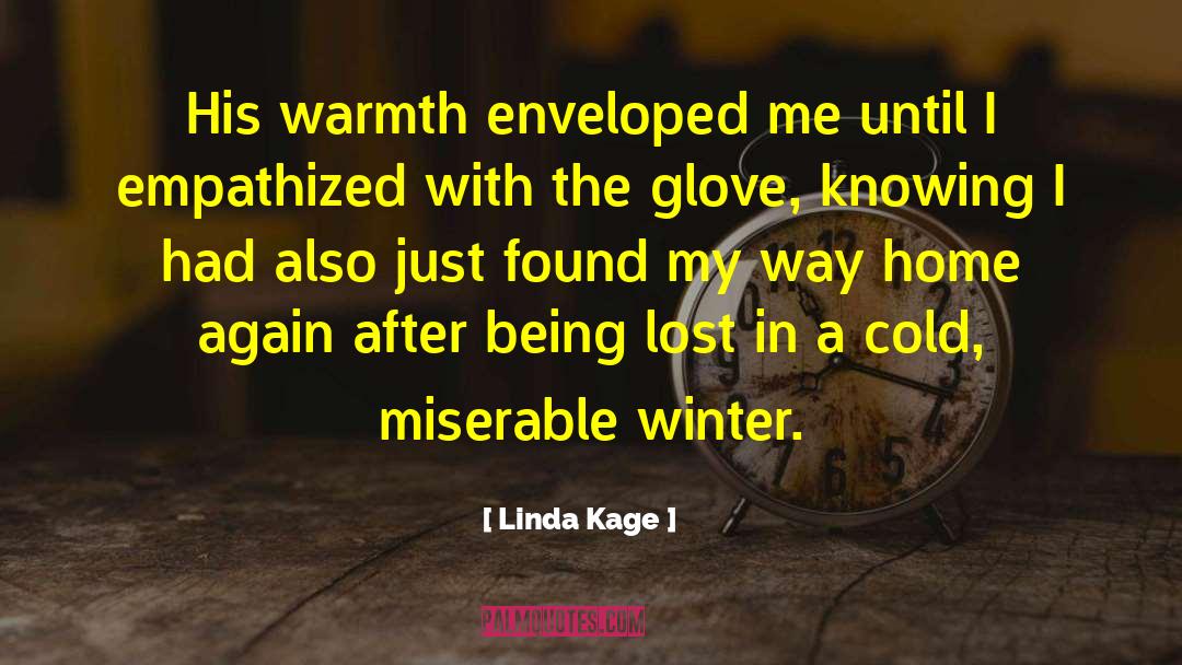 Glove quotes by Linda Kage