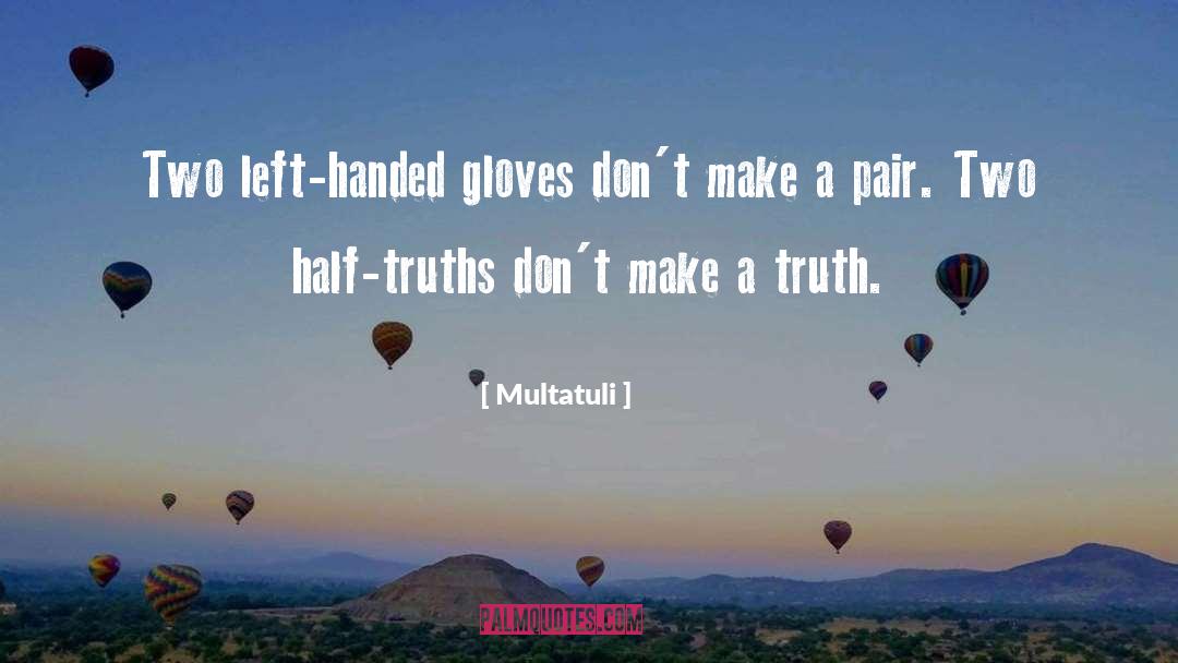Gloves quotes by Multatuli