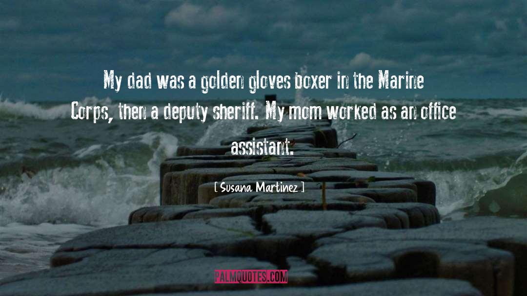 Gloves quotes by Susana Martinez