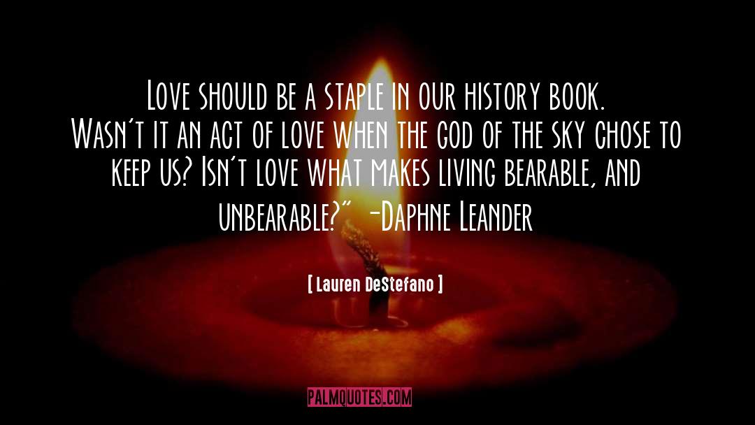 Glow Of Love quotes by Lauren DeStefano