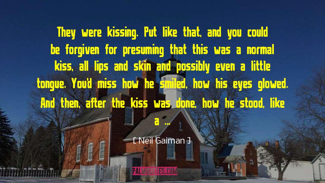 Glow Of Love quotes by Neil Gaiman