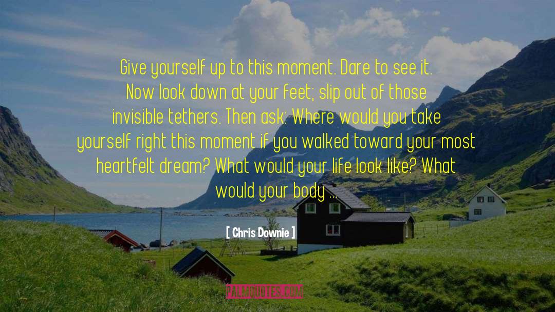 Glow Out quotes by Chris Downie
