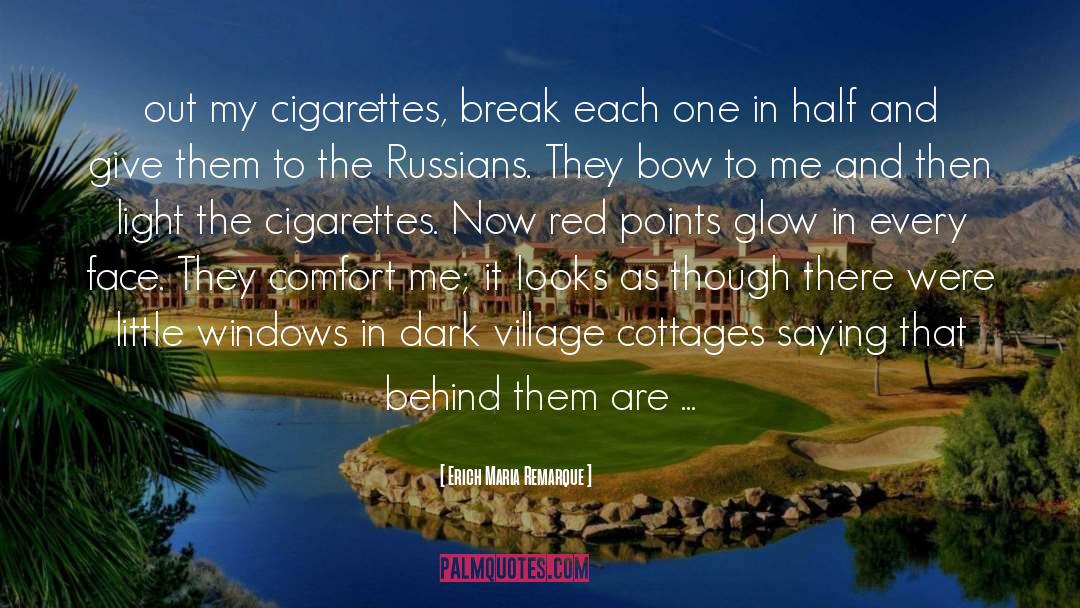 Glow Out quotes by Erich Maria Remarque