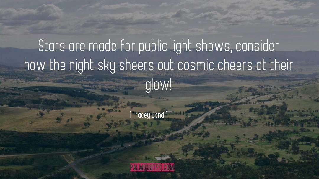 Glow Out quotes by Tracey Bond