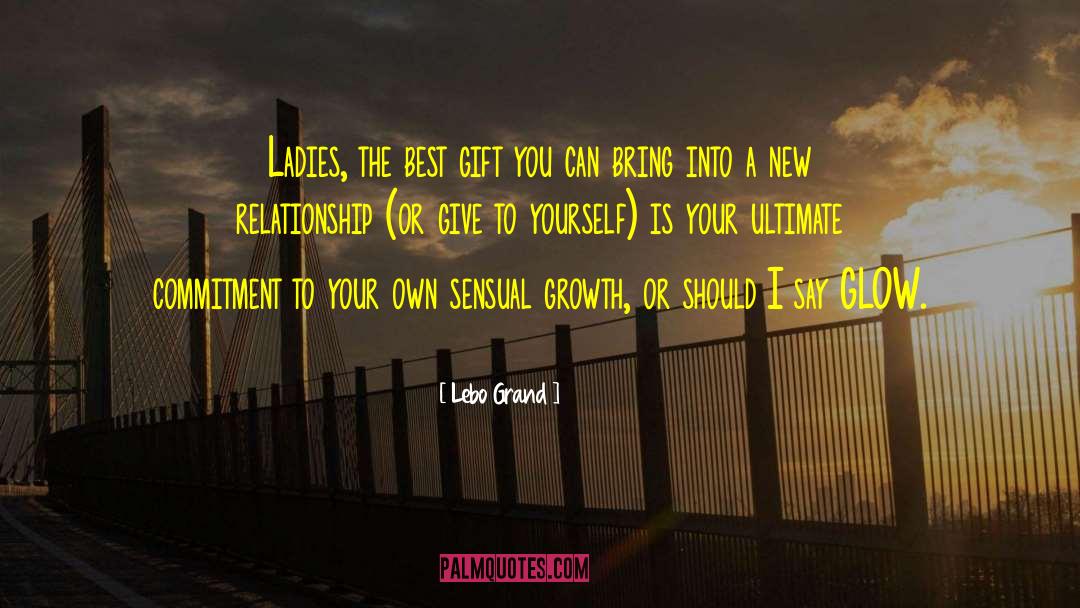 Glow Quotes quotes by Lebo Grand