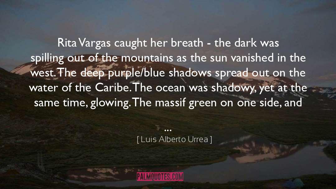 Glowing quotes by Luis Alberto Urrea