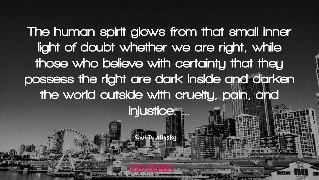 Glows quotes by Saul D. Alinsky