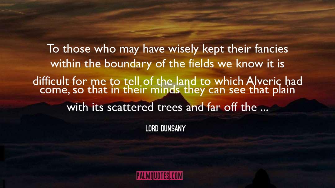 Glows quotes by Lord Dunsany