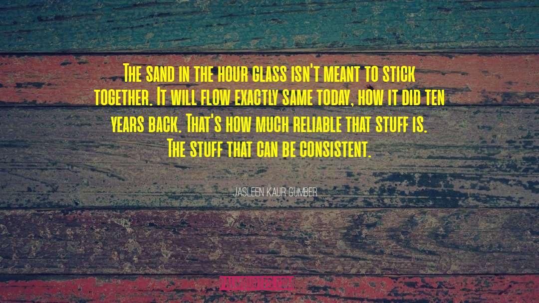 Glue It Back Together quotes by Jasleen Kaur Gumber