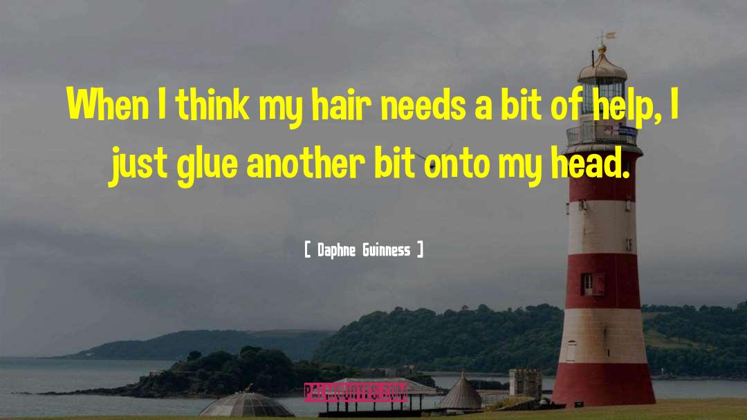 Glue quotes by Daphne Guinness