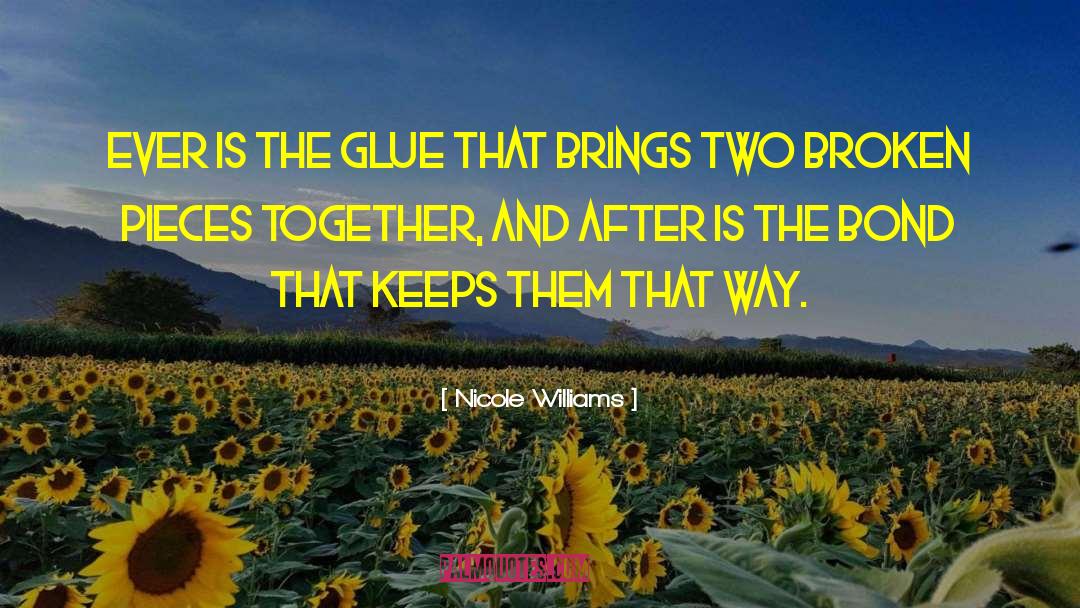 Glue quotes by Nicole Williams