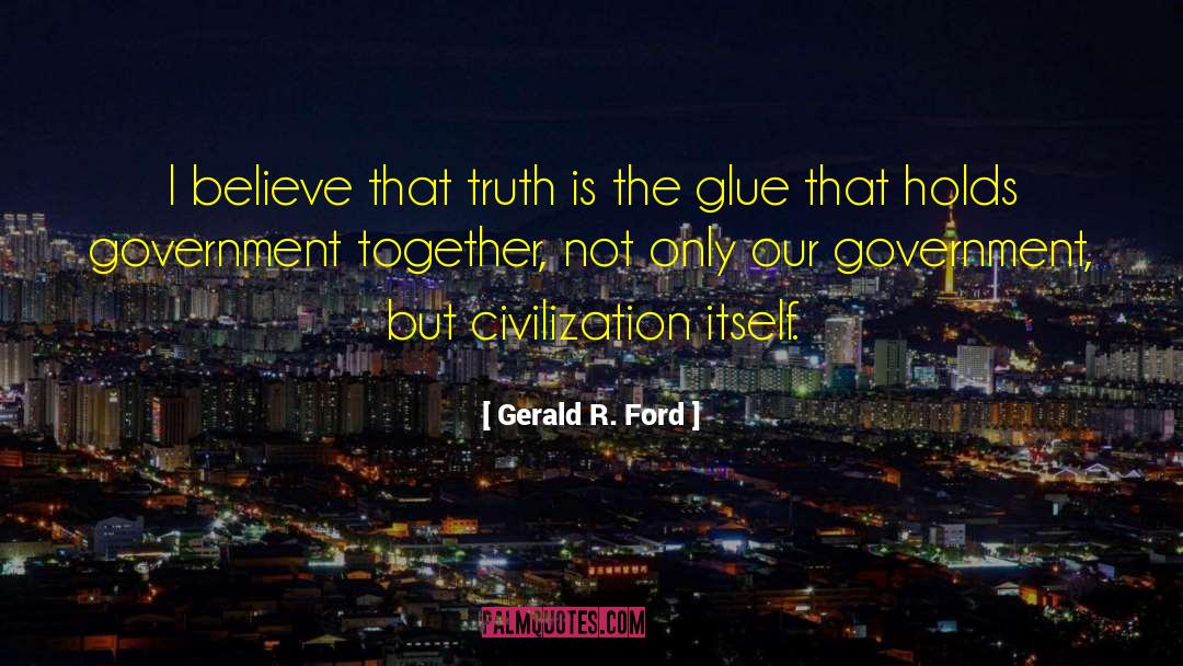 Glue quotes by Gerald R. Ford