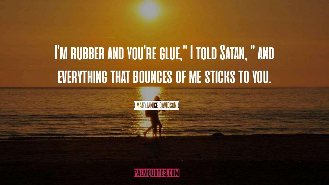 Glue quotes by MaryJanice Davidson