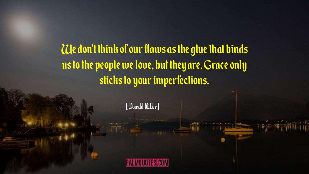 Glue quotes by Donald Miller