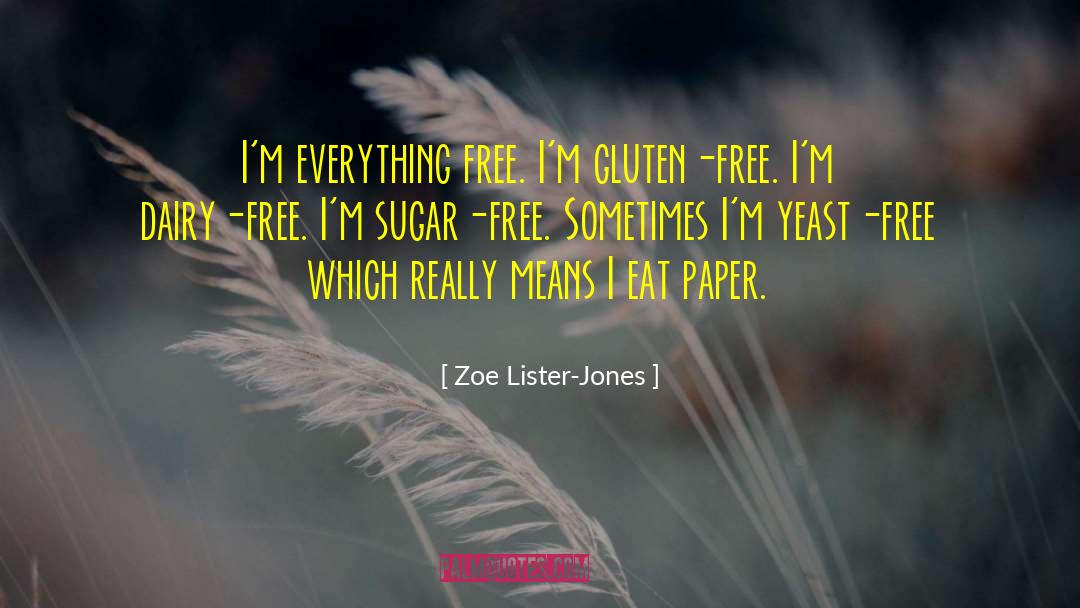 Gluten Allergy quotes by Zoe Lister-Jones