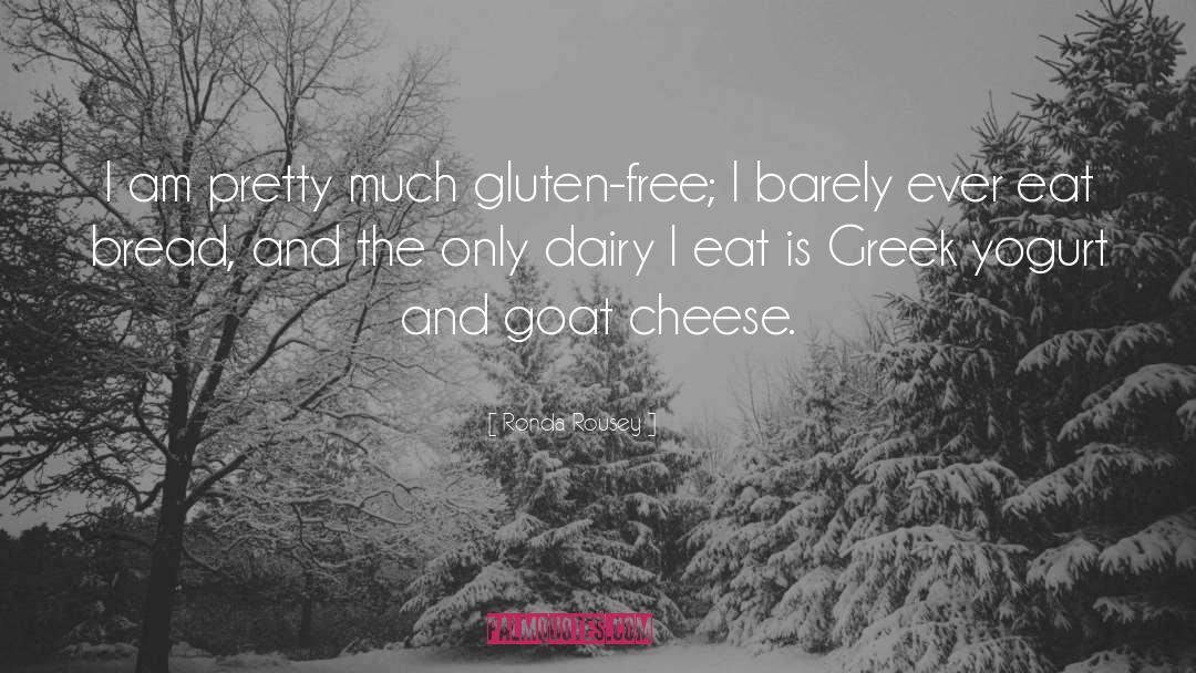 Gluten Allergy quotes by Ronda Rousey