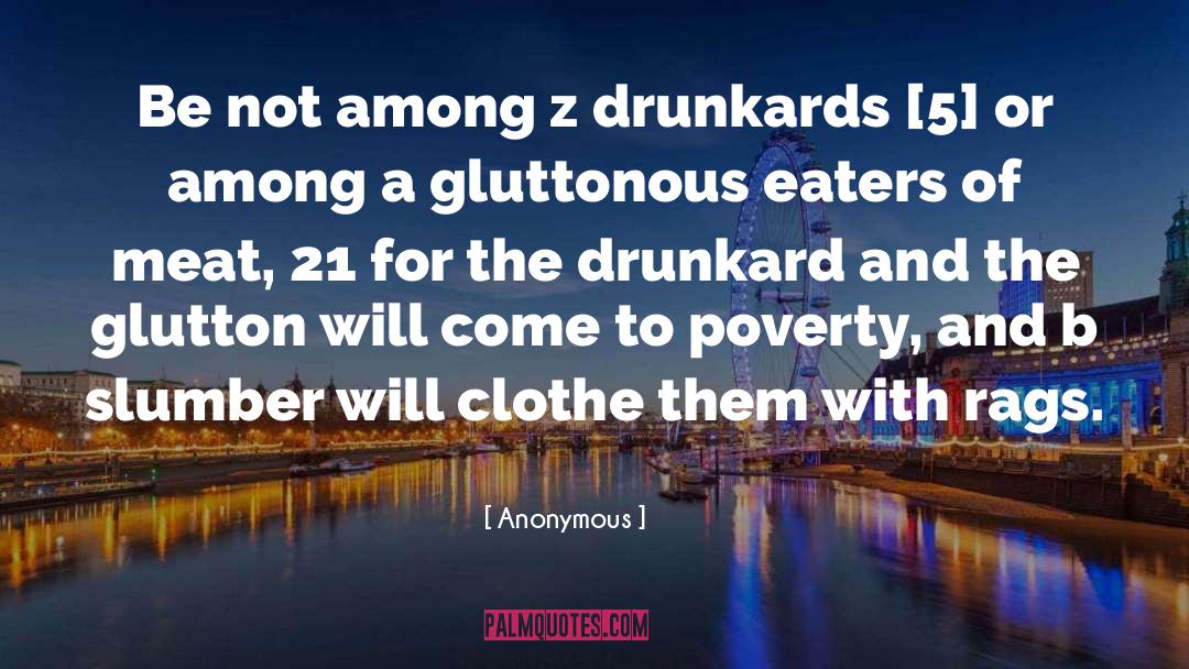 Glutton quotes by Anonymous