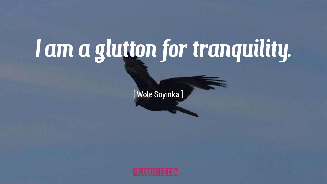 Glutton quotes by Wole Soyinka