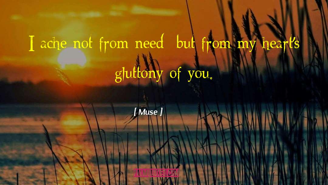 Gluttony quotes by Muse