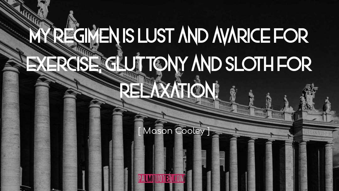 Gluttony quotes by Mason Cooley